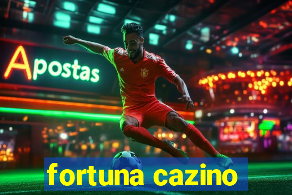 fortuna cazino