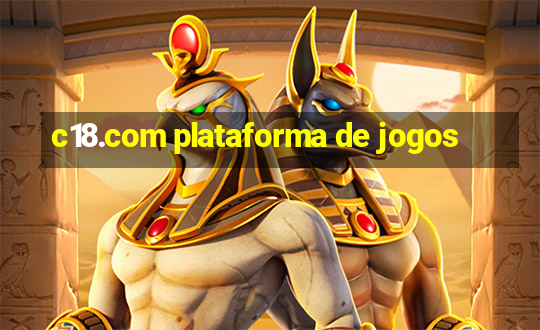 c18.com plataforma de jogos