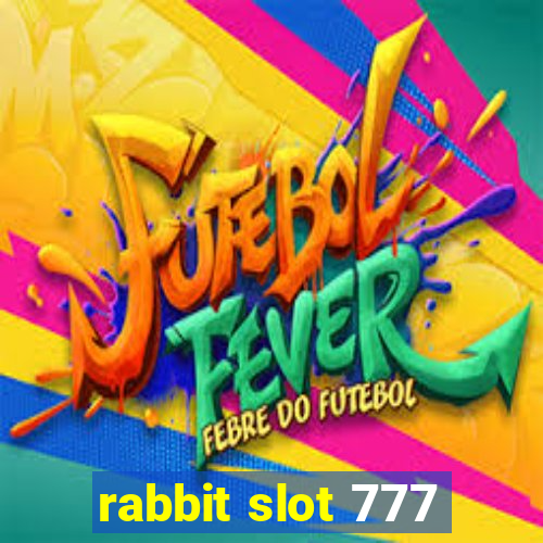 rabbit slot 777