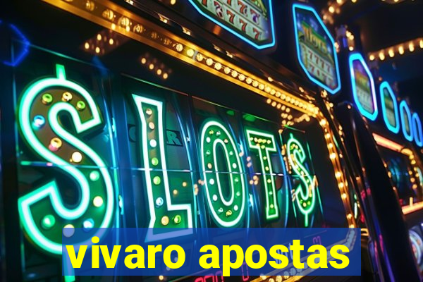 vivaro apostas