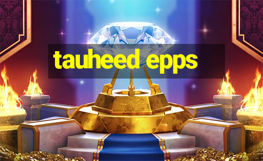 tauheed epps