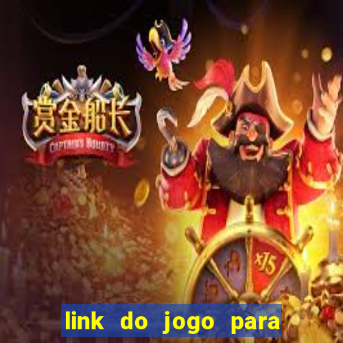 link do jogo para ganhar dinheiro