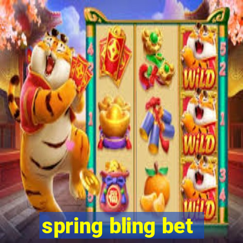 spring bling bet