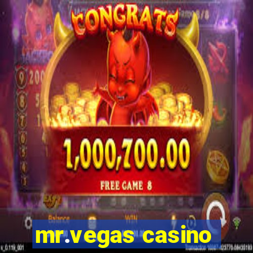 mr.vegas casino