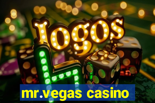 mr.vegas casino