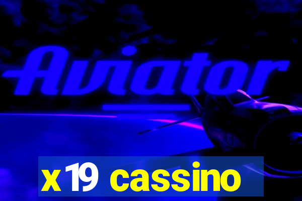 x19 cassino