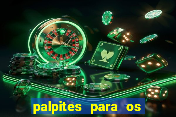 palpites para os jogos de domingo