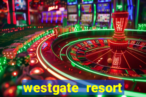 westgate resort casino in las vegas