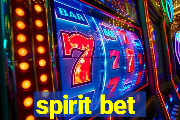 spirit bet