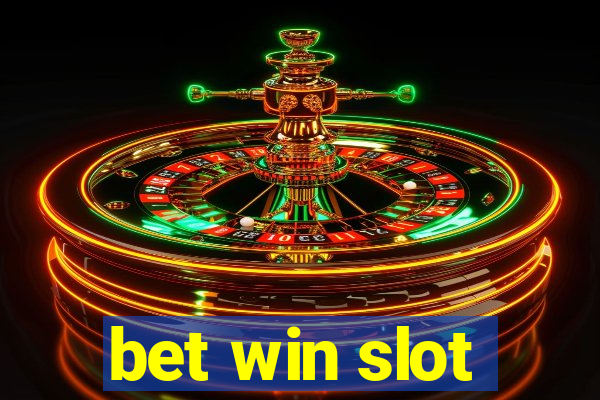 bet win slot