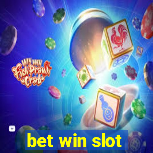 bet win slot