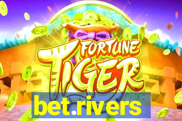 bet.rivers