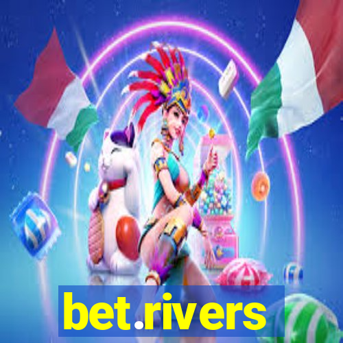 bet.rivers