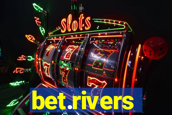 bet.rivers