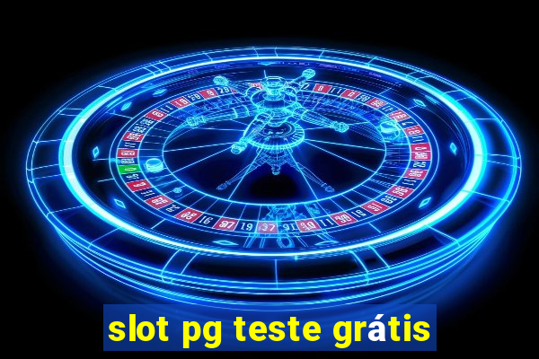 slot pg teste grátis