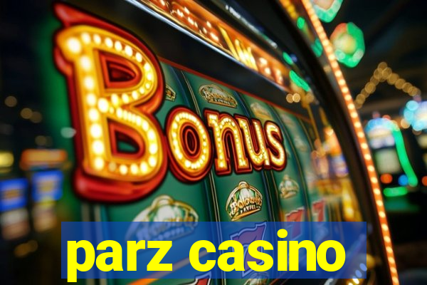 parz casino