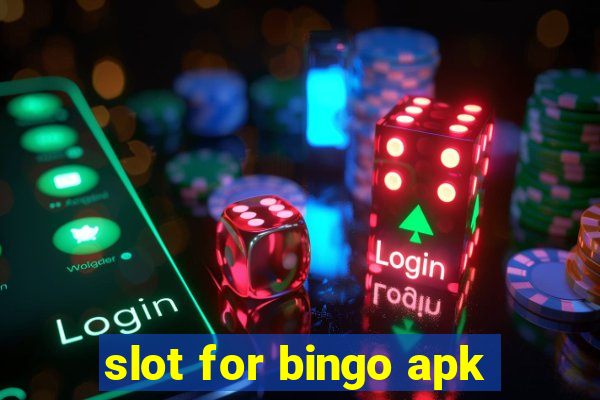 slot for bingo apk