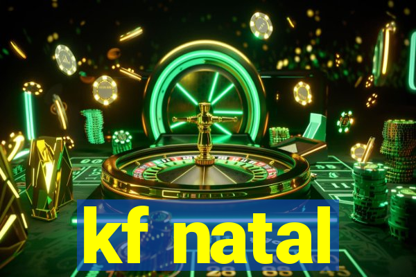 kf natal