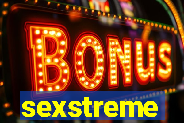 sexstreme