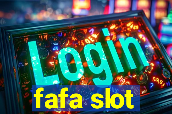 fafa slot