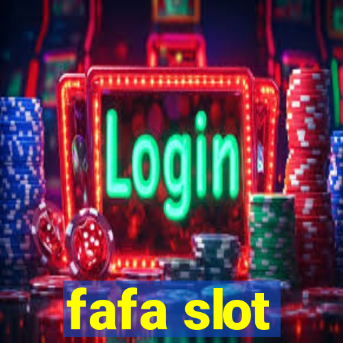 fafa slot