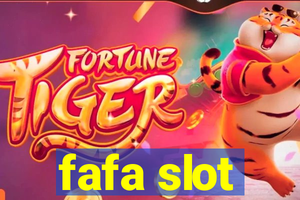 fafa slot