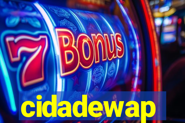 cidadewap