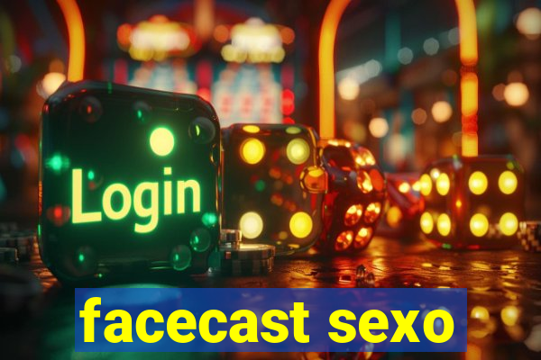 facecast sexo