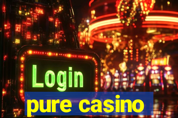 pure casino