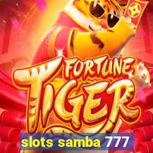 slots samba 777