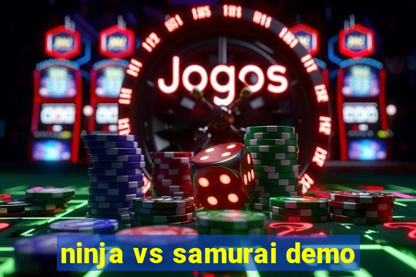 ninja vs samurai demo