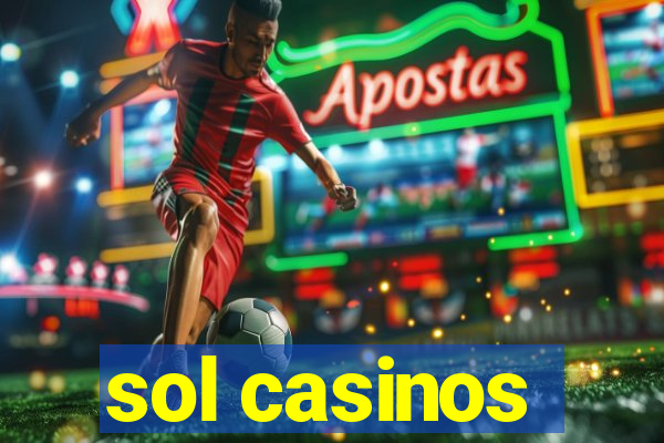 sol casinos