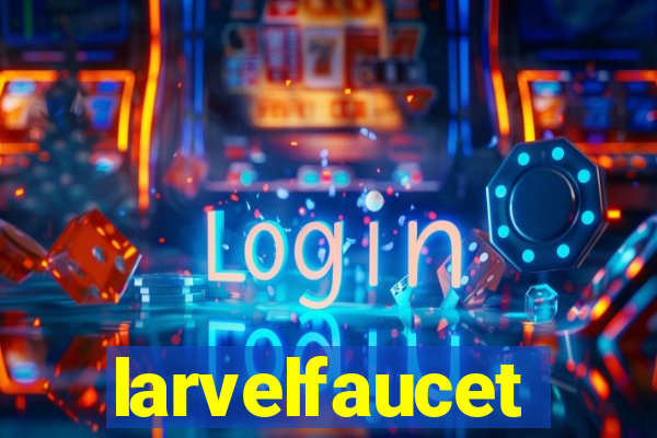 larvelfaucet