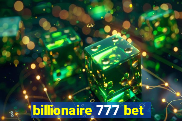 billionaire 777 bet