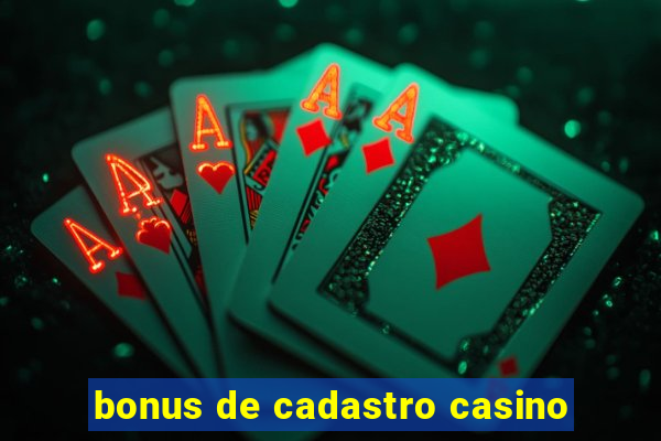 bonus de cadastro casino