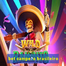 bet campe?o brasileiro