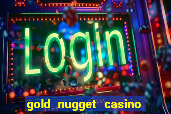 gold nugget casino las vegas