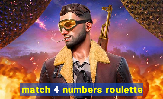 match 4 numbers roulette