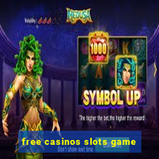 free casinos slots game