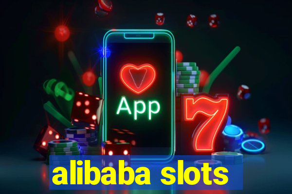 alibaba slots