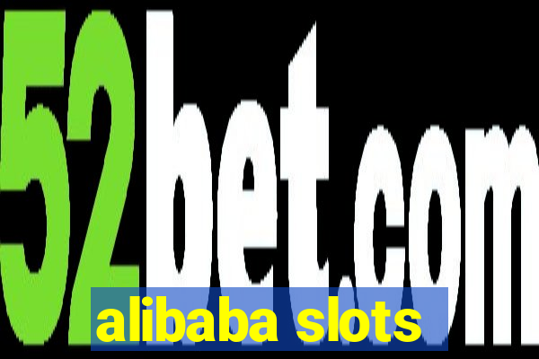 alibaba slots