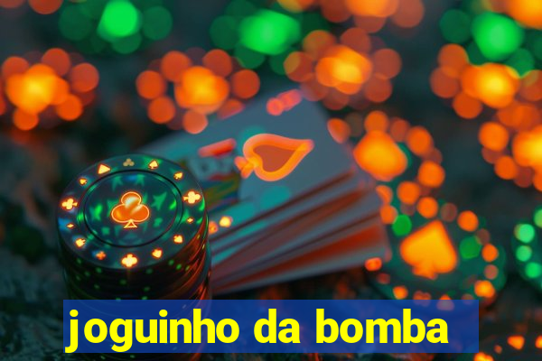 joguinho da bomba