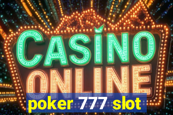 poker 777 slot