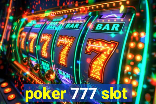 poker 777 slot