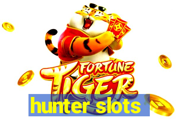 hunter slots