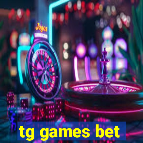 tg games bet