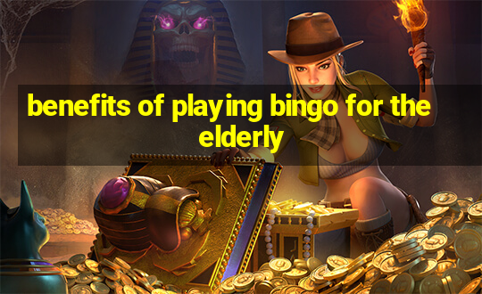 benefits of playing bingo for the elderly