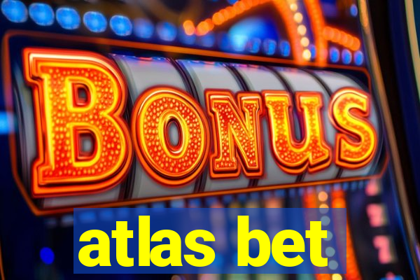 atlas bet