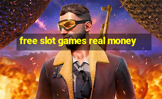 free slot games real money