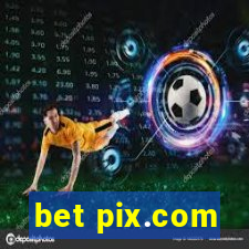 bet pix.com